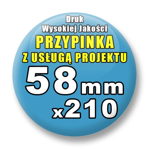 Przypinki 210 szt. / Buttony Badziki Na Zamówienie / Twój Wzór Logo Foto Projekt / 58 mm.