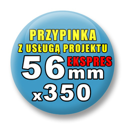 Przypinki 350 szt. Ekspres 24h / Buttony Badziki Reklamowe Na Zamówienie / Twój Wzór Logo Foto Projekt / 56 mm