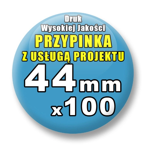 Przypinki 100 szt. / Buttony Badziki Na Zamówienie / Twój Wzór Logo Foto Projekt / 44 mm.